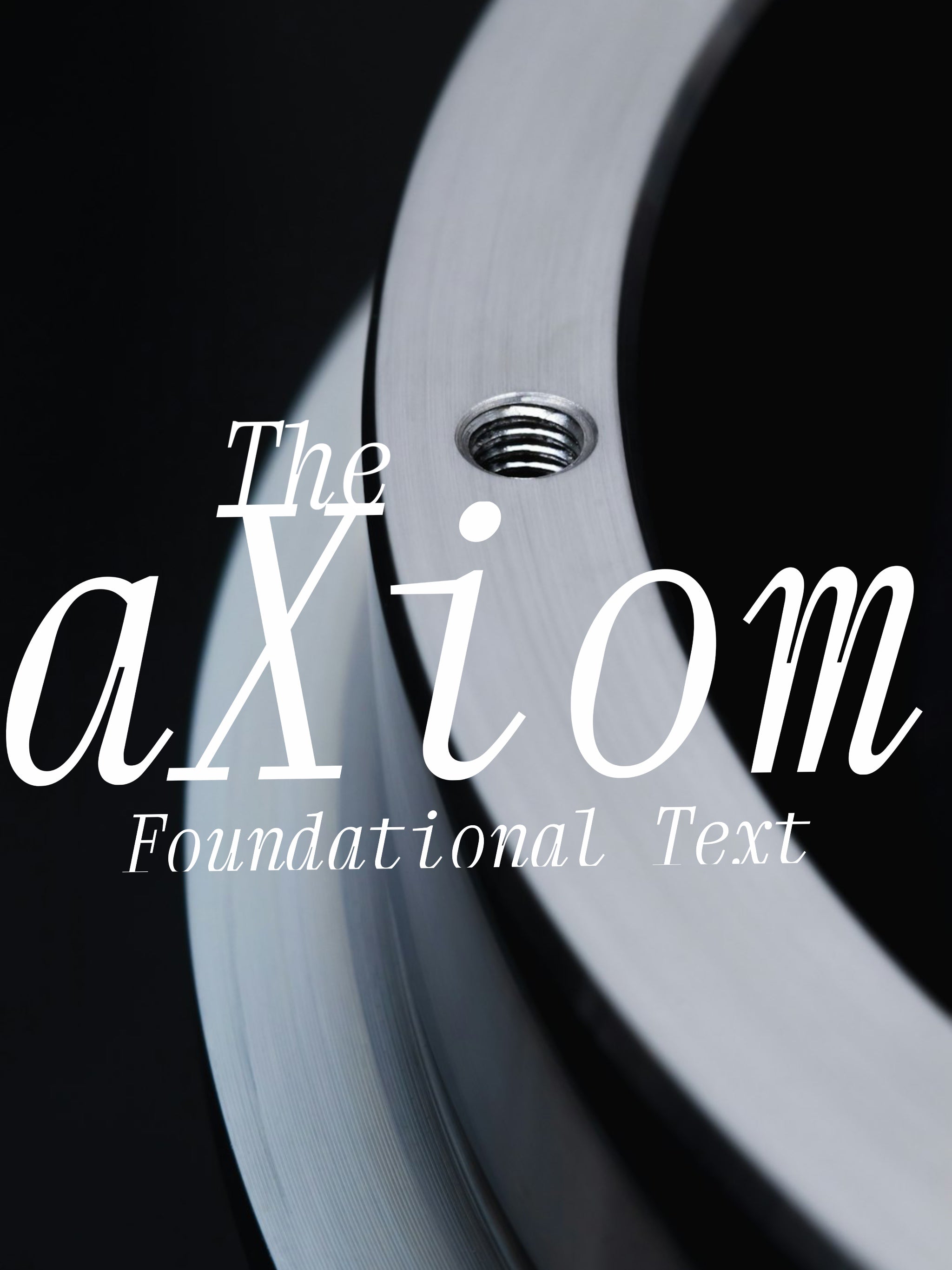 The Axiom Blueprint